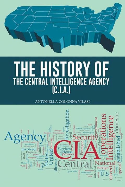 The History of the Central Intelligence Agency (C.I.A.)(Kobo/電子書)