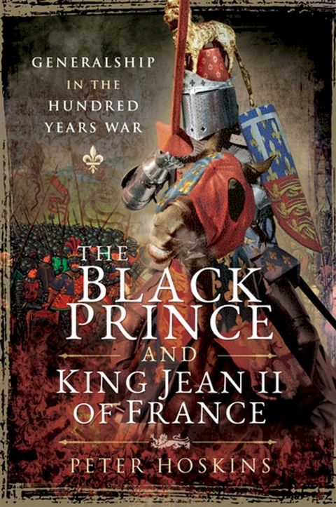 The Black Prince and King Jean II of France(Kobo/電子書)