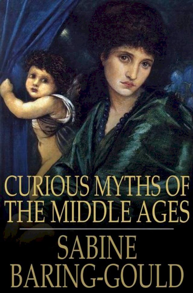  Curious Myths of the Middle Ages(Kobo/電子書)