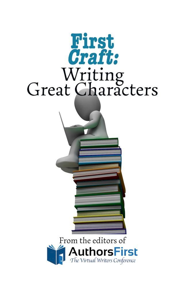  First Craft: Writing Great Characters(Kobo/電子書)