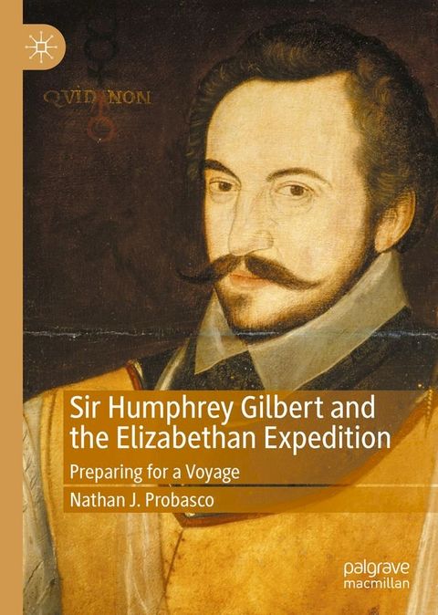 Sir Humphrey Gilbert and the Elizabethan Expedition(Kobo/電子書)