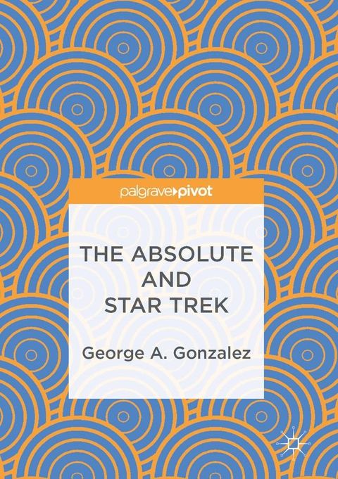 The Absolute and Star Trek(Kobo/電子書)