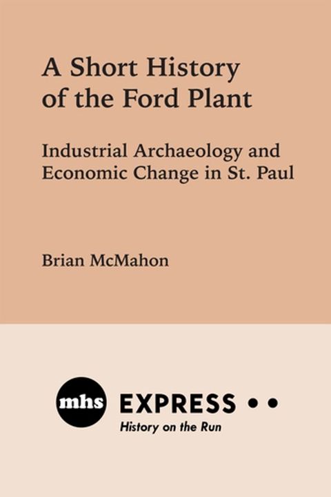 A Short History of the Ford Plant(Kobo/電子書)