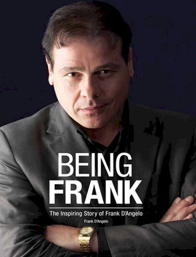  Being Frank: The Inspiring Story of Frank D'Angelo(Kobo/電子書)