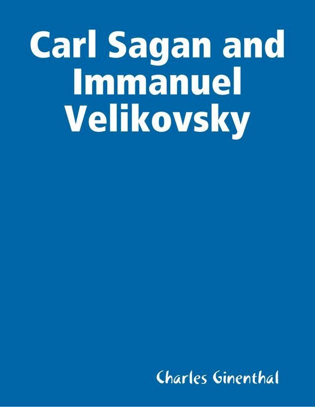  Carl Sagan and Immanuel Velikovsky(Kobo/電子書)