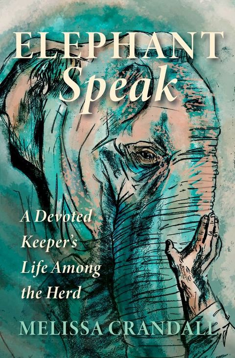 Elephant Speak(Kobo/電子書)