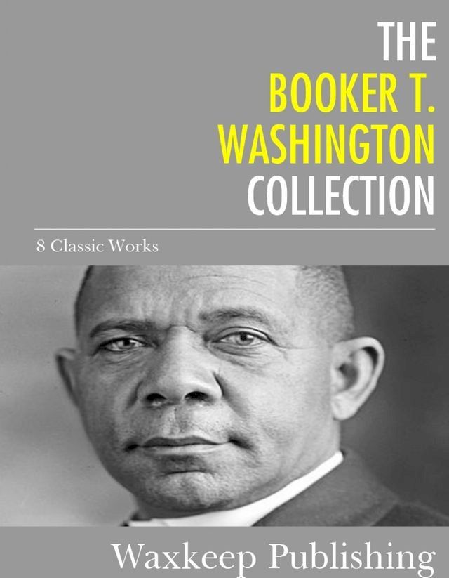  The Booker T. Washington Collection(Kobo/電子書)