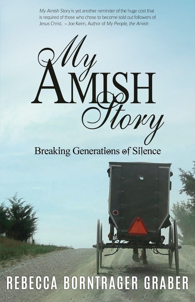  My Amish Story: Breaking Generations of Silence(Kobo/電子書)