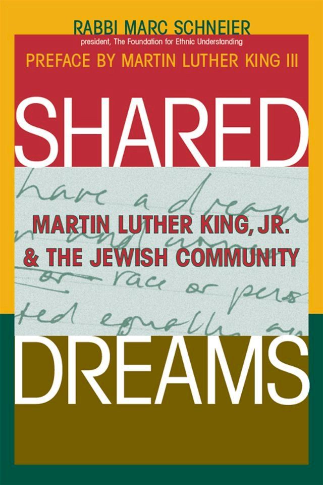  Shared Dreams: Martin Luther King, Jr. & the Jewish Community(Kobo/電子書)