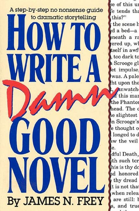 How to Write a Damn Good Novel(Kobo/電子書)