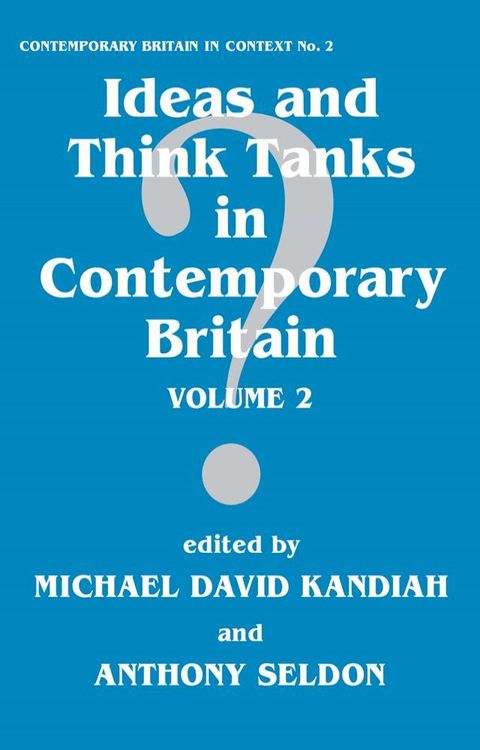 Ideas and Think Tanks in Contemporary Britain(Kobo/電子書)