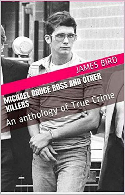 Michael Bruce Ross And Other Killers(Kobo/電子書)