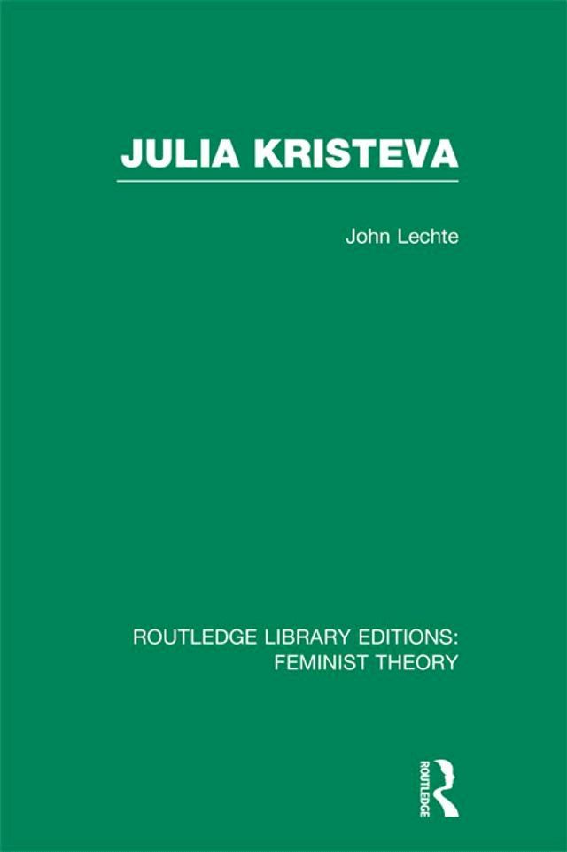  Julia Kristeva (RLE Feminist Theory)(Kobo/電子書)