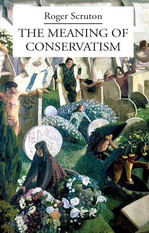 The Meaning of Conservatism(Kobo/電子書)