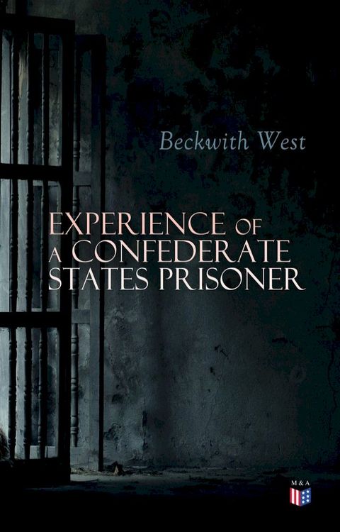 Experience of a Confederate States Prisoner(Kobo/電子書)