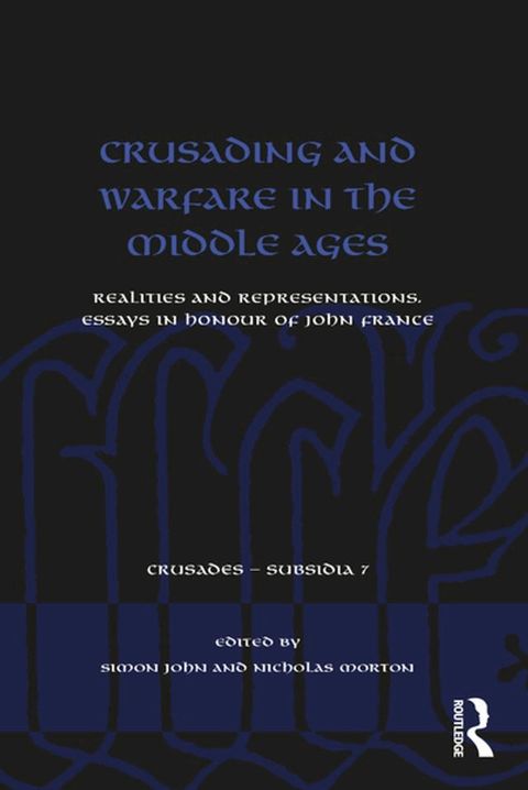 Crusading and Warfare in the Middle Ages(Kobo/電子書)