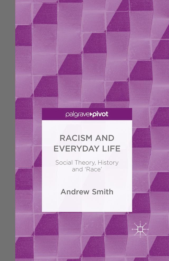  Racism and Everyday Life(Kobo/電子書)