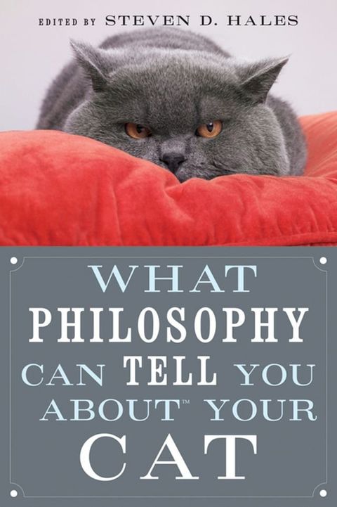 What Philosophy Can Tell You about Your Cat(Kobo/電子書)