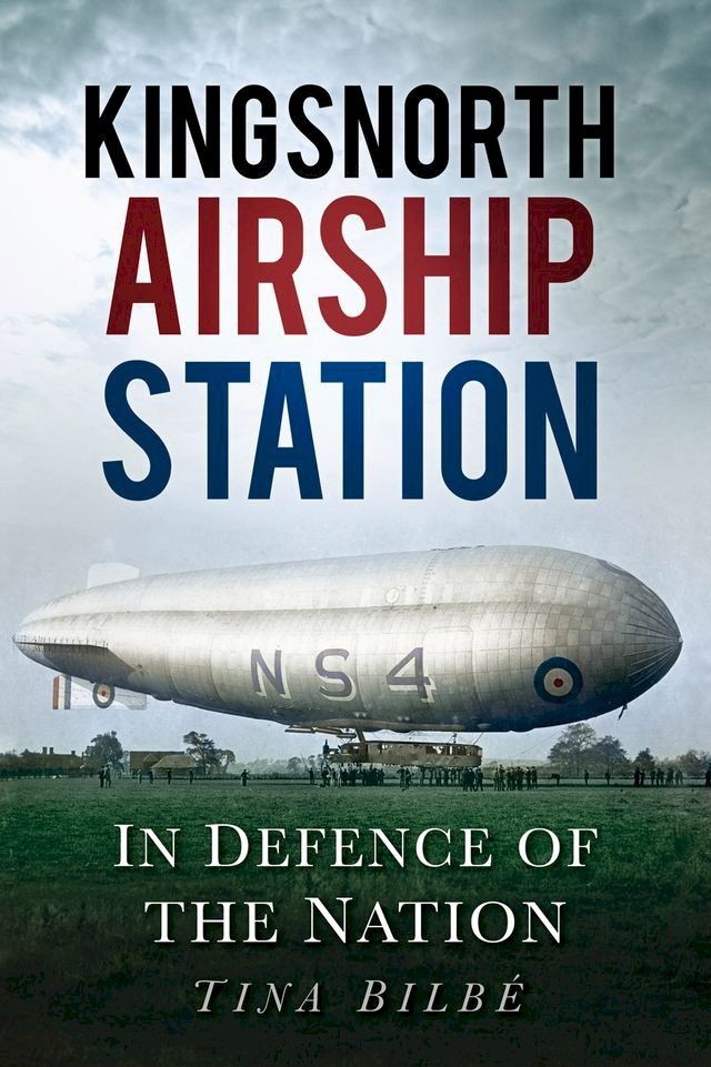  Kingsnorth Airship Station(Kobo/電子書)