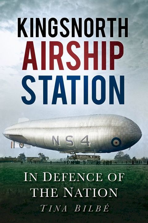 Kingsnorth Airship Station(Kobo/電子書)