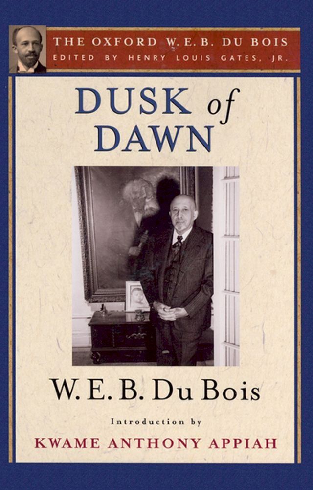  Dusk of Dawn (The Oxford W. E. B. Du Bois)(Kobo/電子書)