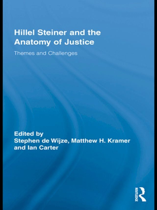  Hillel Steiner and the Anatomy of Justice(Kobo/電子書)