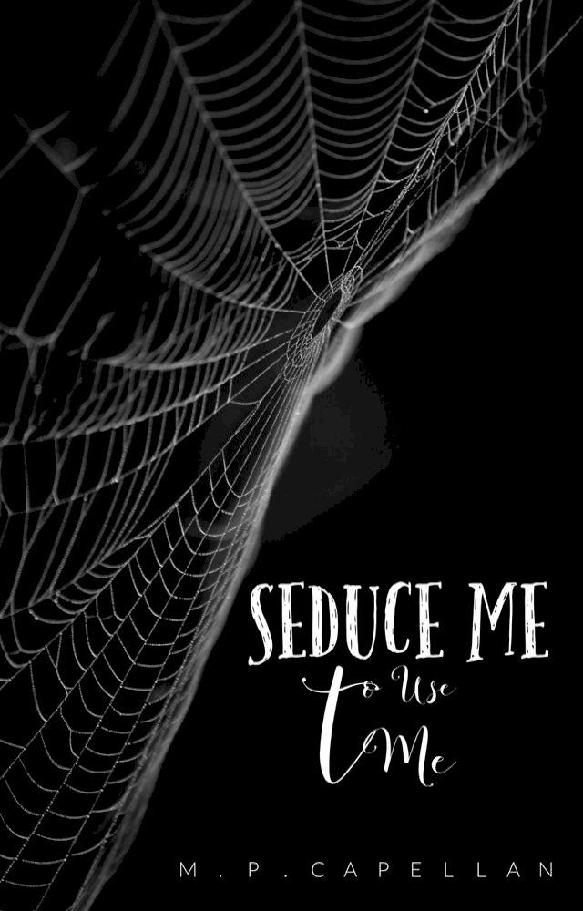  Seduce Me to Use Me(Kobo/電子書)