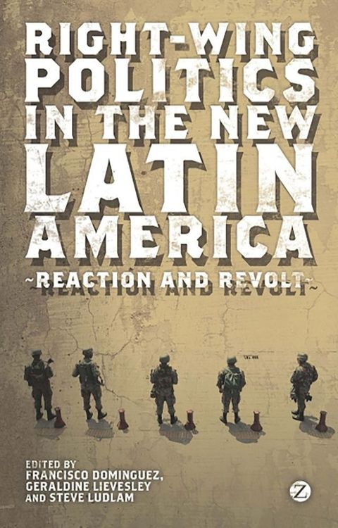 Right-Wing Politics in the New Latin America(Kobo/電子書)