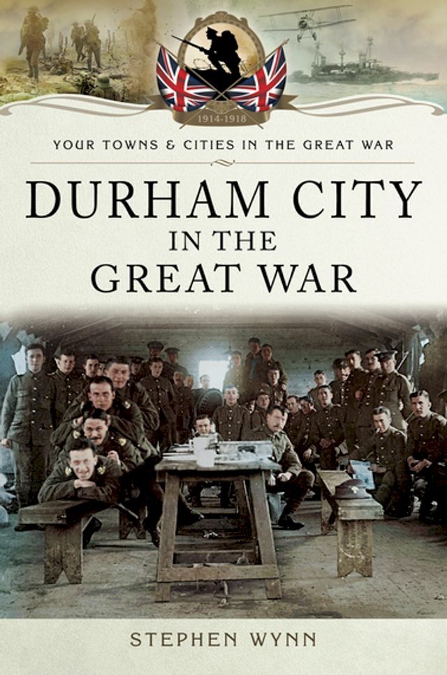  Durham City in the Great War(Kobo/電子書)