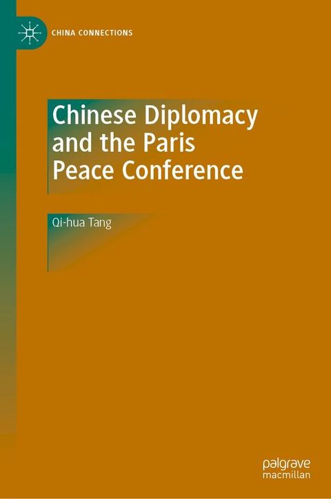 Chinese Diplomacy and the Paris Peace Conference(Kobo/電子書)