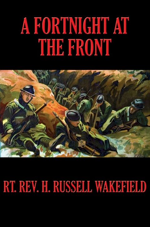 A Fortnight at the Front(Kobo/電子書)