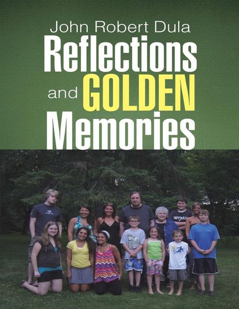 Reflections and Golden Memories(Kobo/電子書)