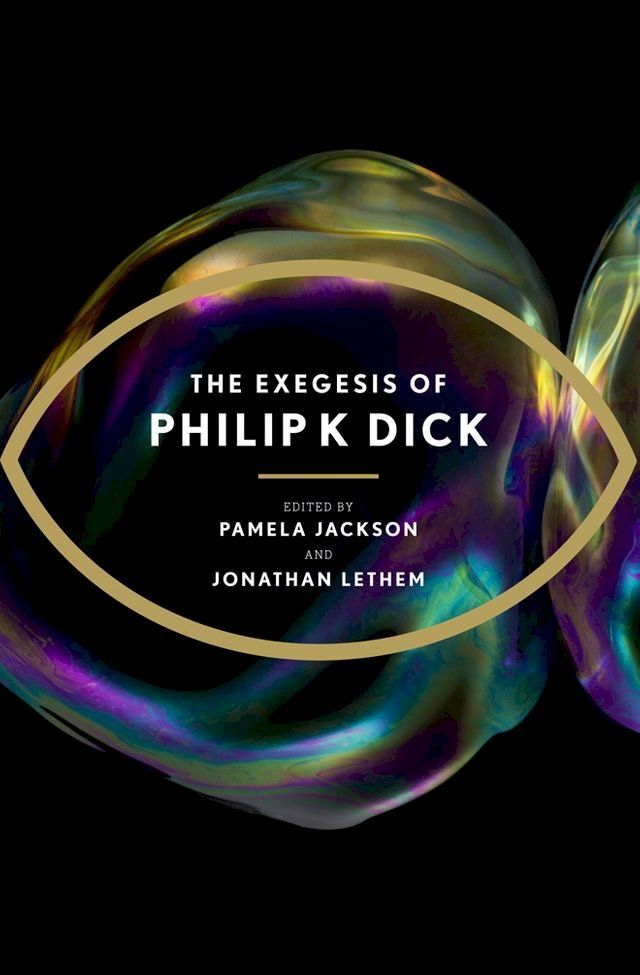  The Exegesis of Philip K Dick(Kobo/電子書)