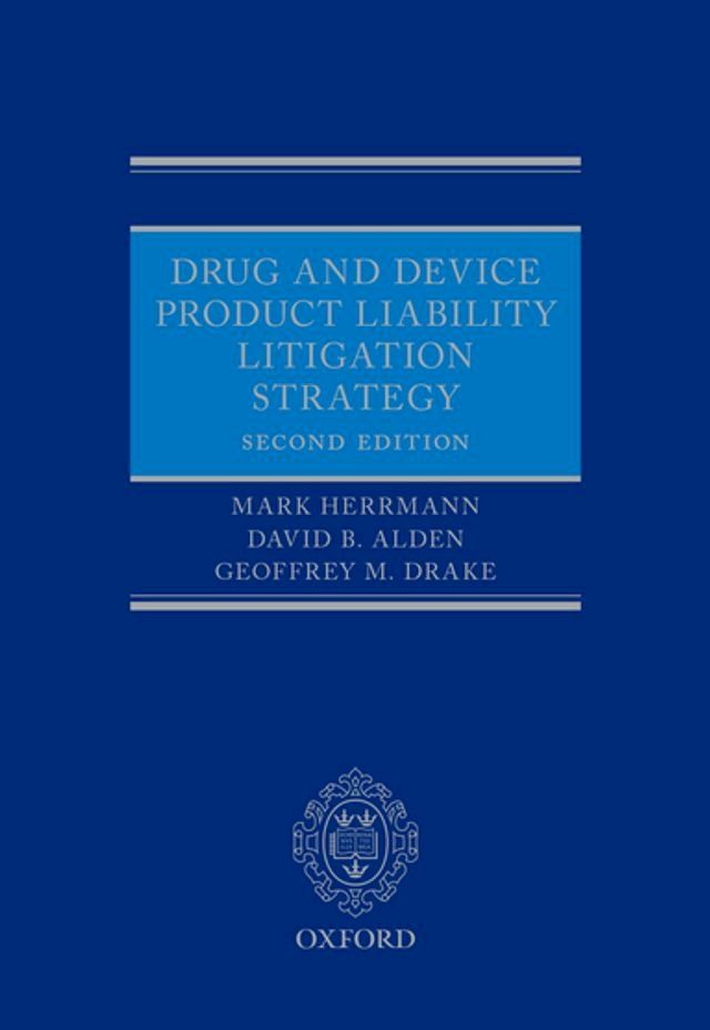  Drug and Device Product Liability Litigation Strategy(Kobo/電子書)