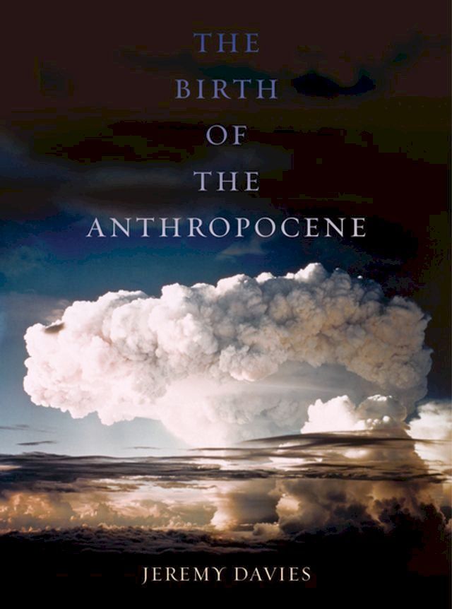  The Birth of the Anthropocene(Kobo/電子書)