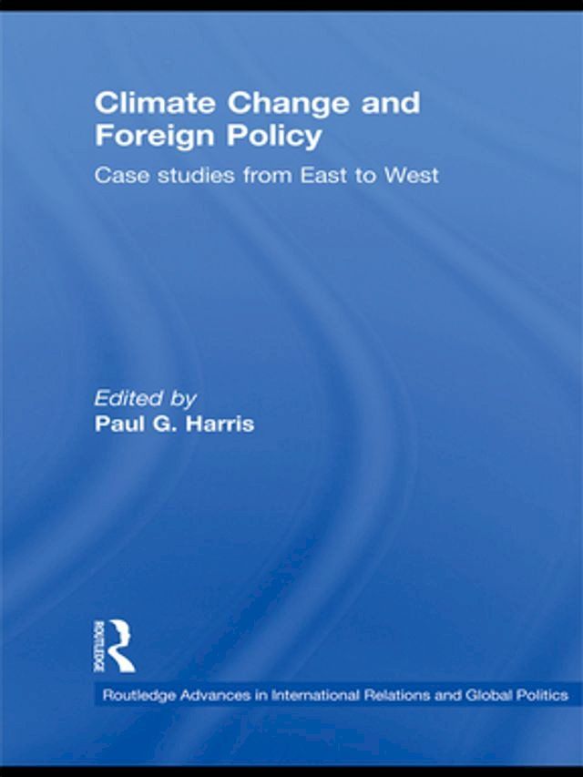  Climate Change and Foreign Policy(Kobo/電子書)