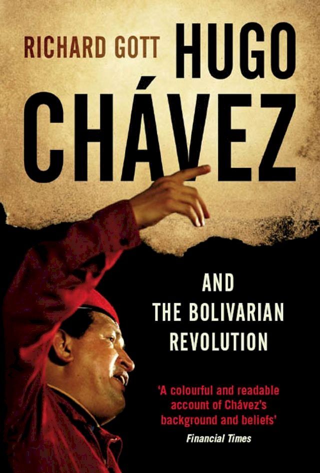  Hugo Chávez and the Bolivarian Revolution(Kobo/電子書)