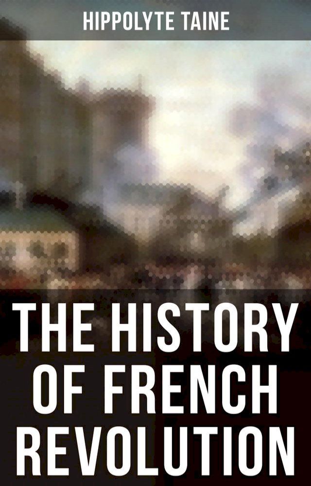  The History of French Revolution(Kobo/電子書)