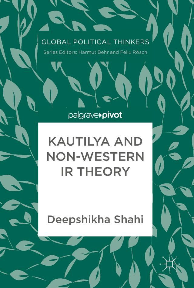  Kautilya and Non-Western IR Theory(Kobo/電子書)