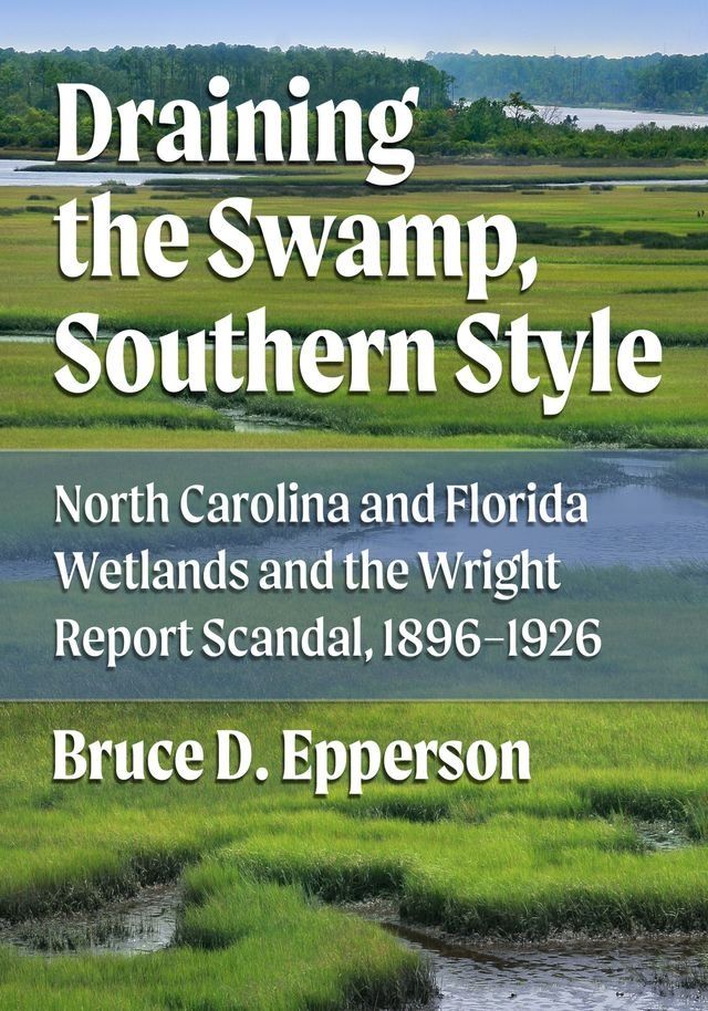  Draining the Swamp, Southern Style(Kobo/電子書)