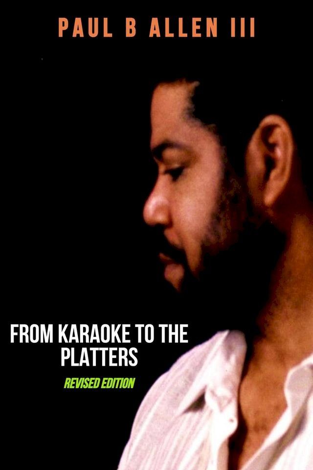  From Karaoke to the Platters (Revised Edition)(Kobo/電子書)