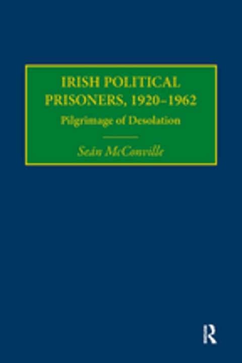 Irish Political Prisoners 1920-1962(Kobo/電子書)