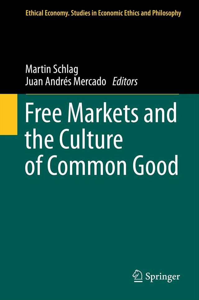  Free Markets and the Culture of Common Good(Kobo/電子書)