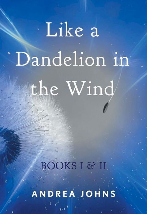 Like a Dandelion in the Wind(Kobo/電子書)