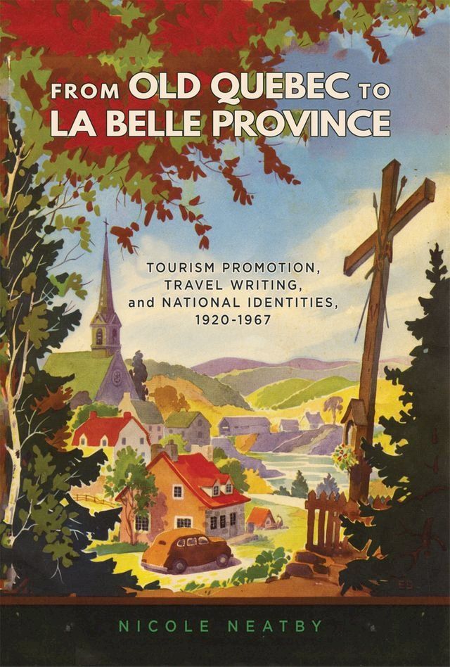  From Old Quebec to La Belle Province(Kobo/電子書)