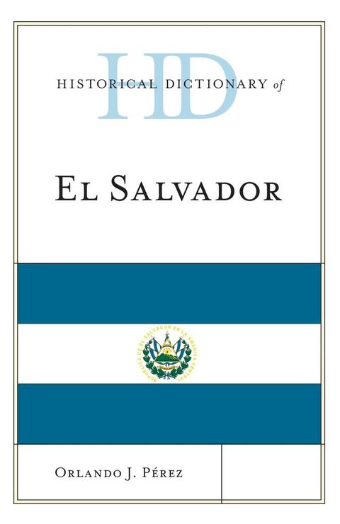 Historical Dictionary of El Salvador(Kobo/電子書)