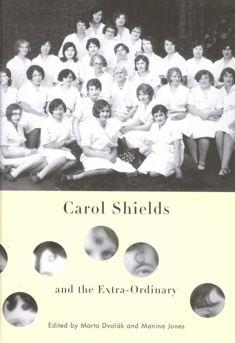 Carol Shields and the Extra-Ordinary(Kobo/電子書)