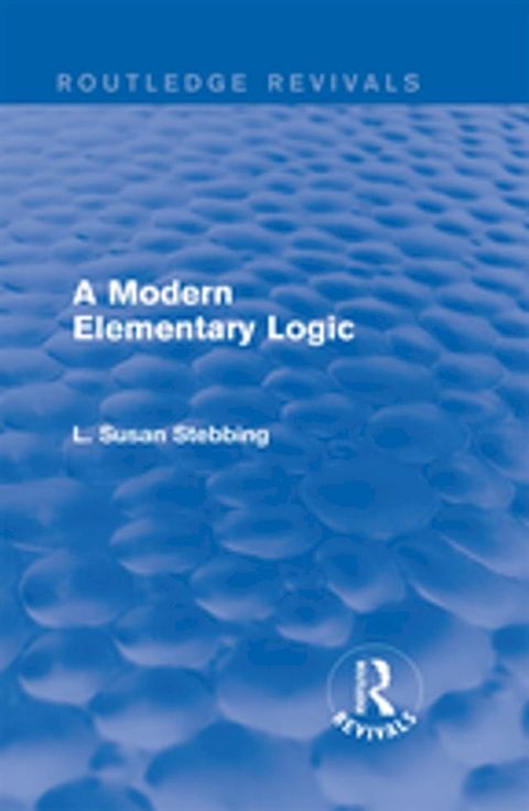 Routledge Revivals: A Modern Elementary Logic (1952)(Kobo/電子書)