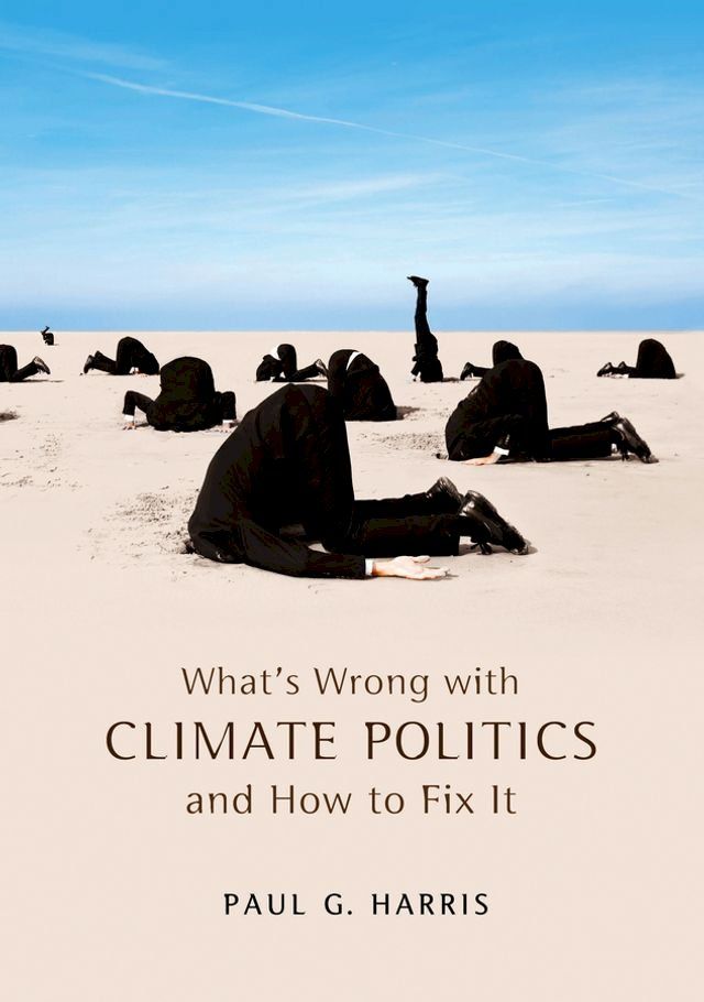  What's Wrong with Climate Politics and How to Fix It(Kobo/電子書)