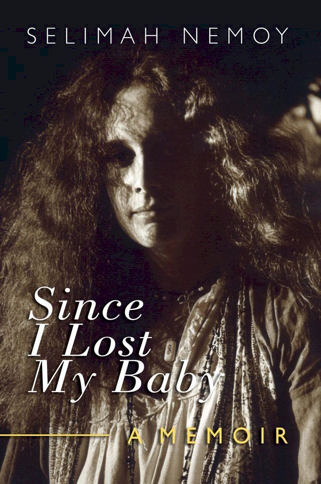  Since I Lost My Baby(Kobo/電子書)